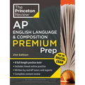 Princeton Review AP English Language & Composition Premium Prep, 21st Edition: 8 Practice Tests + Digital Practice Online + Content Review