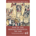 War in the Iberian Peninsula, 700-1600