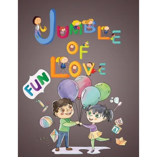 Jumble of Love: Jumble Word Puzzle Books, Word Puzzle Game, Word Scramble Puzzle Book.To Improve Spelling, Vocabulary, Fun Learning, E