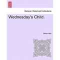 Wednesday's Child.