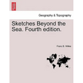 Sketches Beyond the Sea. Fourth Edition.