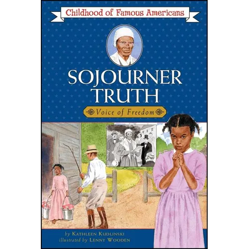 Sojourner Truth: Voice for Freedom