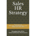 Sales HR Strategy: Managing Sales HR for Enhanced Business Performance
