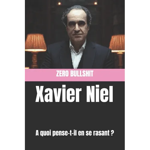 Xavier Niel: A quoi pense-t-il en se rasant ?
