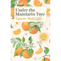 Under the Mandarin Tree