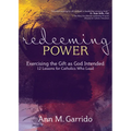 Redeeming Power: Exercising the Gift as God Intended