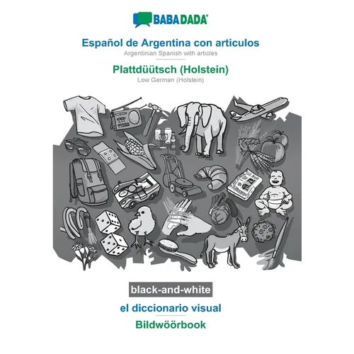Español de Argentina con articulos - Plattdüütsch (Holstein), el diccionario visual, BW: BABADADA Argentinian Spanish with articles - Low German (Hols