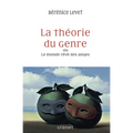 La théorie du genre ou Le monde rêvé des anges
