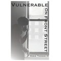 Vulnerable on Front Street