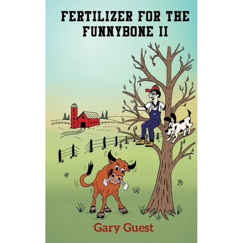 Fertilizer For The Funnybone II