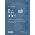 Erzähl Mir Alles!: Mit Den Vernehmungsmethoden Der Profis Effektiver Kommunizieren Und Verhandeln