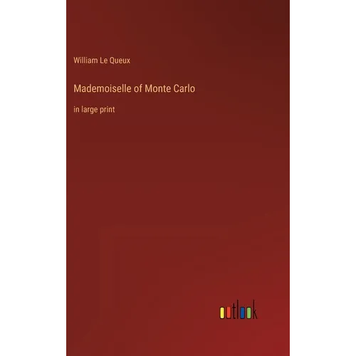 Mademoiselle of Monte Carlo: in large print