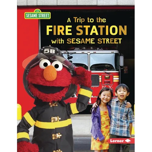 A Trip to the Fire Station with Sesame Street (R)