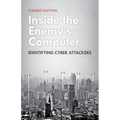 Inside the Enemy's Computer: Identifying Cyber Attackers