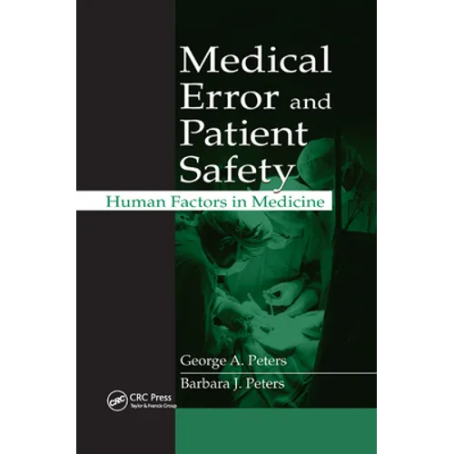 Medical Error and Patient Safety: Human Factors in Medicine