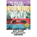 Our Ridiculous World (Trip): Around the world on a scooter with a sidecar