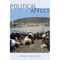 Political Affect: Connecting the Social and the Somatic Volume 7