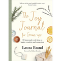 The Joy Journal for Grown-Ups: 50 Homemade Craft Ideas to Inspire Creativity and Connection
