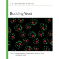 Budding Yeast: A Laboratory Manual
