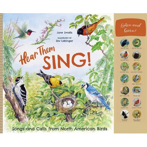 Hear Them Sing: A Kid's Book of North American Bird Songs and Calls