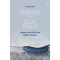 Pensions and Legal Policy: Lessons on the Shift from Public to Private