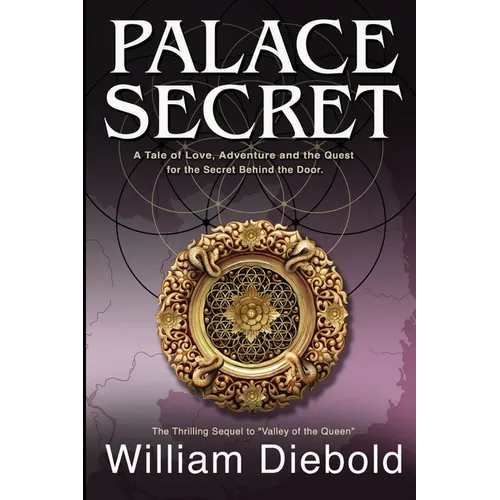 Palace Secret: A Tale of Love, Adventure and the Quest for the Secret Behind the Door