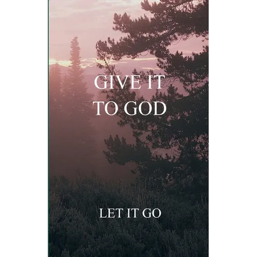 Give it to God