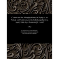 Comte and the Metaphysicians, in Reply to an Article on Positivism, in the Edinburgh Review, April, 1866: By a Positivist [s. Lobb?