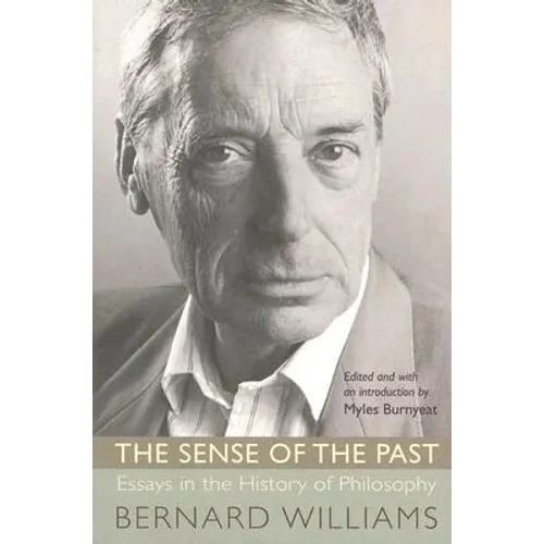 The Sense of the Past: Essays in the History of Philosophy