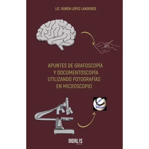 Apuntes de Grafoscopía Y Documentoscopía Utilizando Fotografías En Microscopio