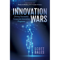 Innovation Wars: Driving Successful Corporate Innovation Programs
