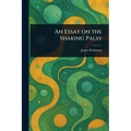 An Essay on the Shaking Palsy
