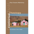 Contextual Theology: The Drama of Our Times