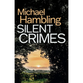 Silent Crimes: a British crime mystery full of twists