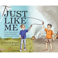 Just Like Me: A true story about a unique friendship formed across oceans