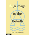 Pilgramage to the Rebirth