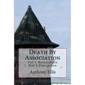 Death By Association: Vol 1 Retaliation Vol 2 Deception