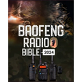 Baofeng Radio Bible: A Comprehensive Guide to Empower Your Communication, Explore Frequencies, and Unleash the Full Potential of Your Baofeng Radio