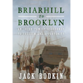 Briarhill to Brooklyn: An Irish Family's Journey to Freedom and Opportunity
