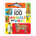 My First 100 Animals and Birds: Padded Board Books