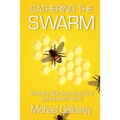 Gathering the Swarm: What the Bible Says About God and the Insect World