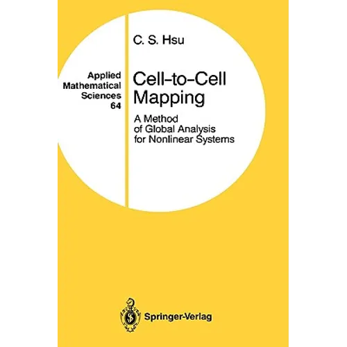 Cell-To-Cell Mapping: A Method of Global Analysis for Nonlinear Systems
