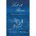 Let it Rain: Peace in the Perfect Will of God