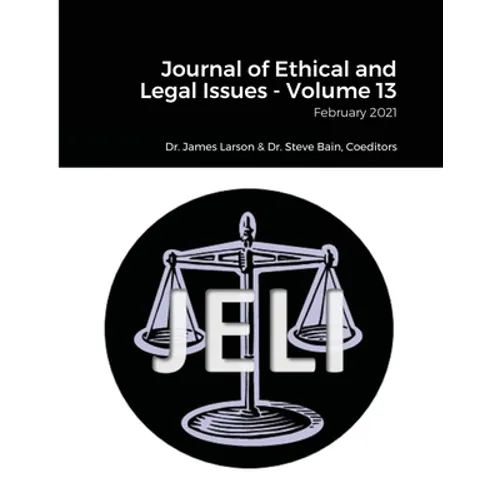 Journal of Ethical and Legal Issues - Volume 13