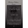 I'm in Love with Not Loving Anyone