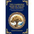 The Cambridge Book of Poetry for Children: Timeless Verses of Wonder & Imagination-Curated Classics for Young Hearts