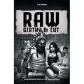 Raw, Girthy and Cut Business School For Bastardos