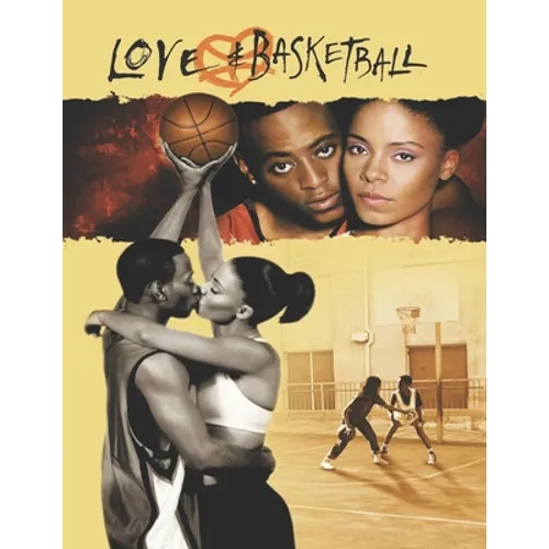 Love And Basketball: Screenplay