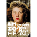 The Marriage of Anna Maye Potts
