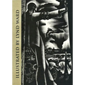 Illustrated by Lynd Ward